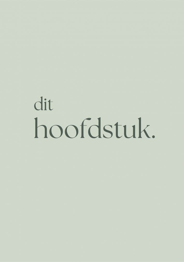 dit hoofdstuk. dit hoofdstuk.