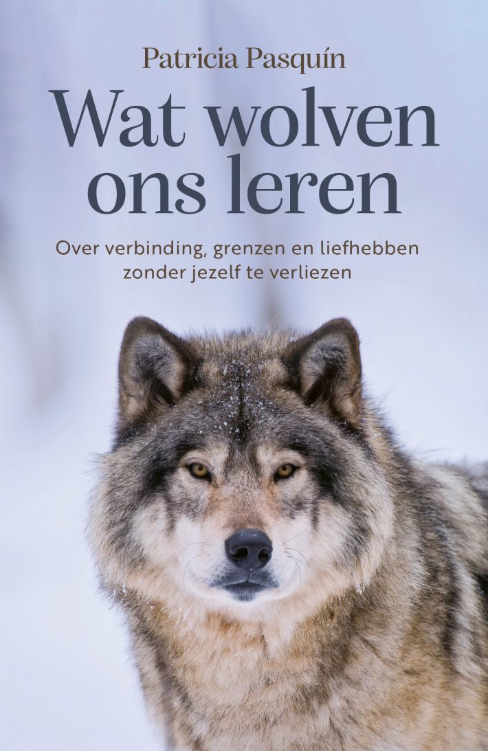 Wat wolven ons leren • Wat wolven ons leren Wat wolven ons leren • Wat wolven ons leren
