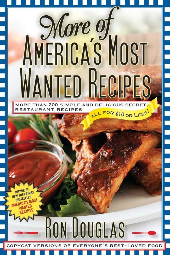 More of America's Most Wanted Recipes More of America's Most Wanted Recipes