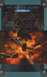 Forging the Sword Forging the Sword
