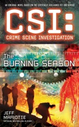 CSI: Crime Scene Investigation: The Burning Season CSI: Crime Scene Investigation: The Burning Season