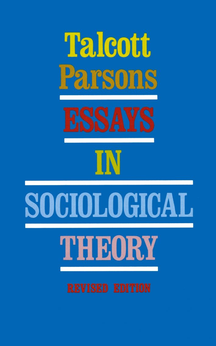 Essays in Sociological Theory