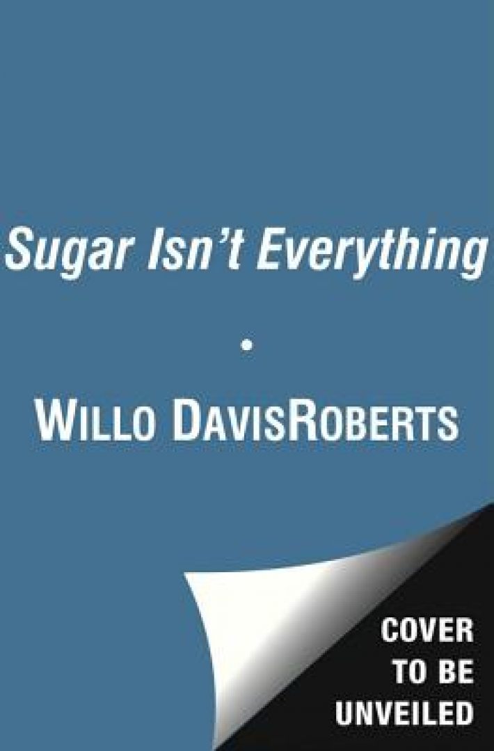 Sugar Isn't Everything Sugar Isn't Everything