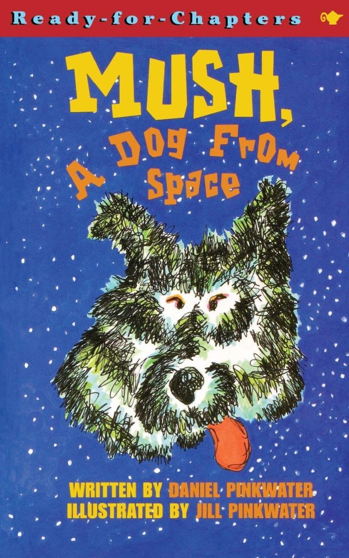 Mush, a Dog from Space