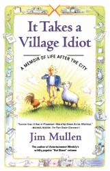 It Takes A Village Idiot