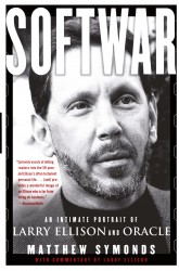 Softwar: An Intimate Portrait of Larry Ellison and Oracle