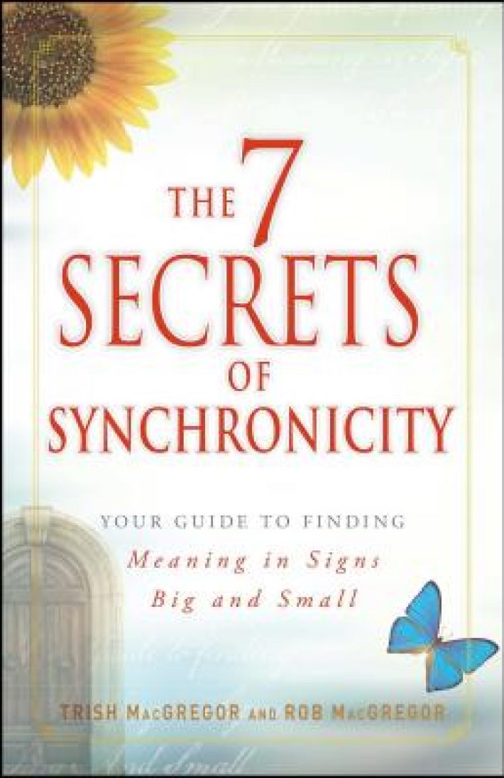 The 7 Secrets of Synchronicity