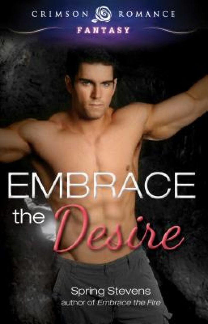 Embrace the Desire Embrace the Desire