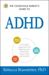 The Conscious Parent's Guide To ADHD The Conscious Parent's Guide To ADHD