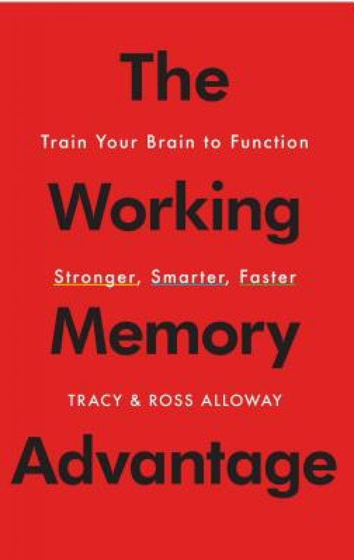 The Working Memory Advantage The Working Memory Advantage