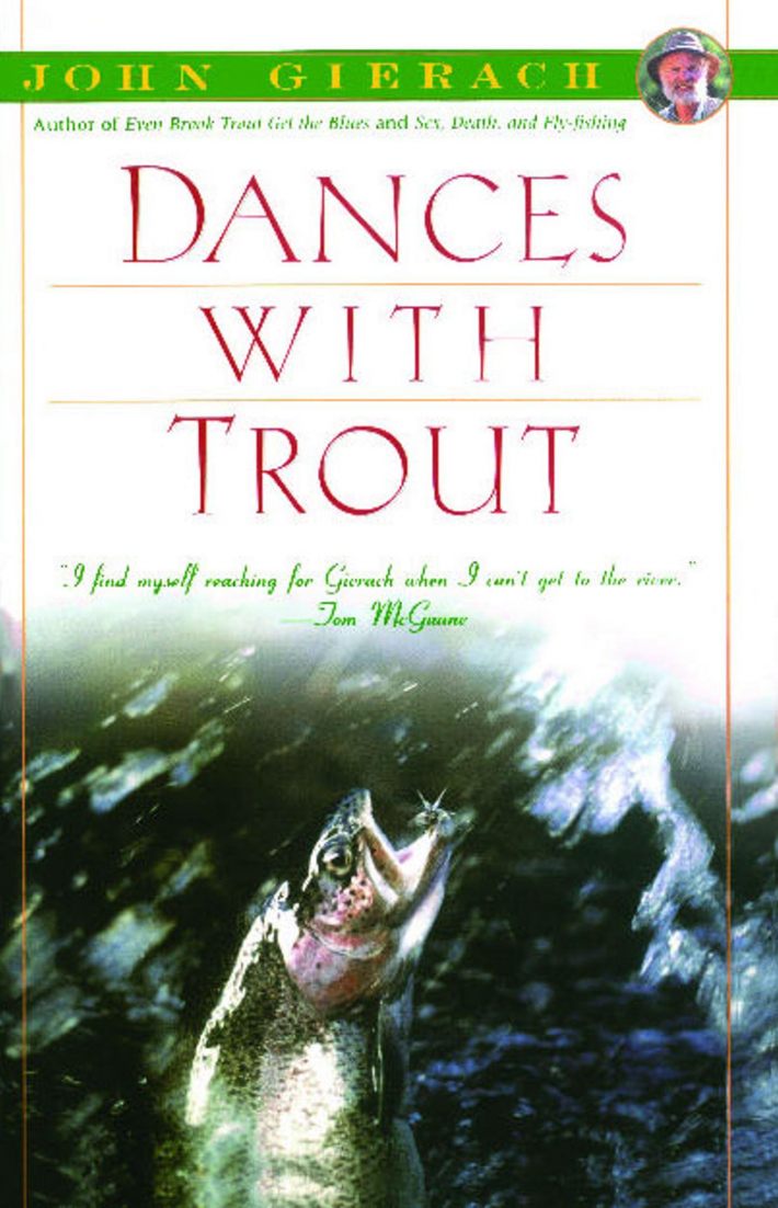 Dances With Trout Dances With Trout