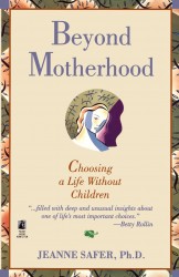 Beyond Motherhood Beyond Motherhood