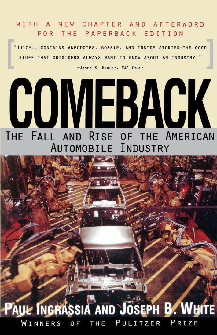 Comeback: the Rise and Fall of the American Automobile Industry Comeback: the Rise and Fall of the American Automobile Industry