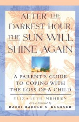 After the Darkest Hour, the Sun Will Shine Again