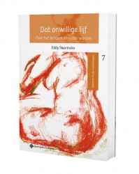 Dat onwillige lijf
