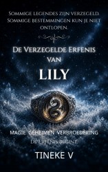 De verzegelde erfenis van Lily en het verbond van Hazakazam De verzegelde erfenis van Lily en het verbond van Hazakazam