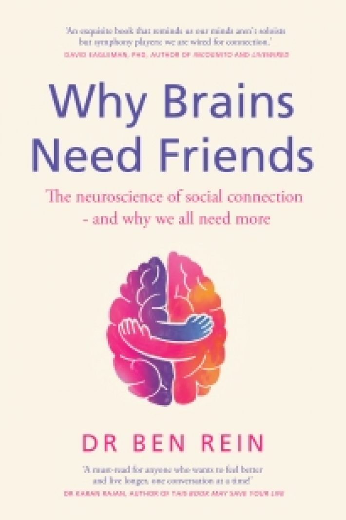 Why Brains Need Friends Why Brains Need Friends