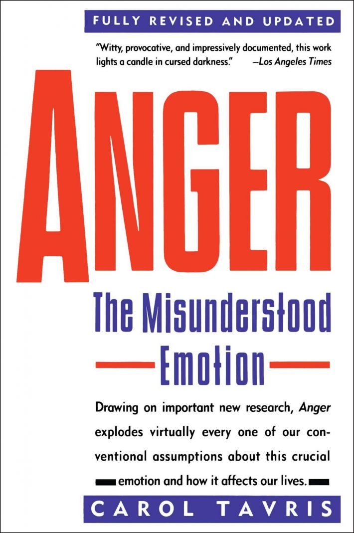 Anger: The Misunderstood Emotion Anger: The Misunderstood Emotion