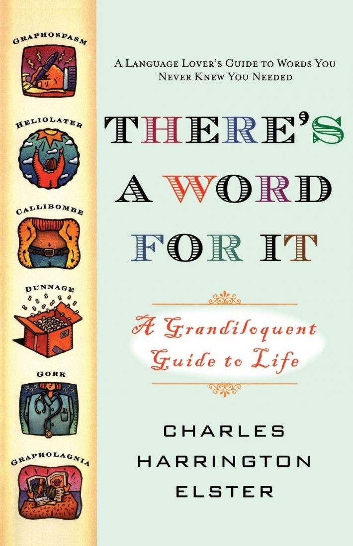 There's a Word for It There's a Word for It