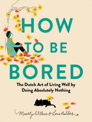 How to Be Bored
