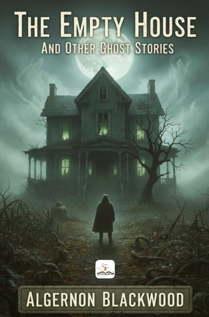 The Empty House and Other Ghost Stories The Empty House and Other Ghost Stories