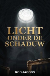 LICHT ONDER DE SCHADUW LICHT ONDER DE SCHADUW