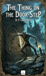 The Thing on the Door-Step The Thing on the Door-Step
