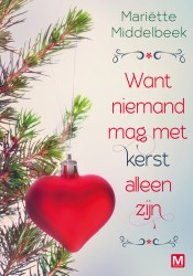 Want niemand mag met kerst alleen zijn Want niemand mag met kerst alleen zijn