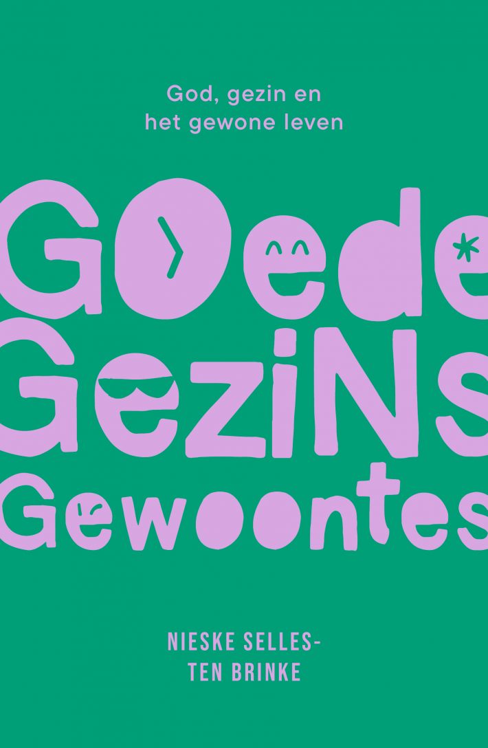 Goede gezinsgewoontes &bullet; Goede gezinsgewoontes