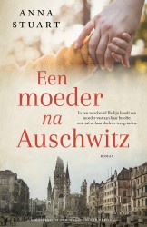 Een moeder na Auschwitz Een moeder na Auschwitz