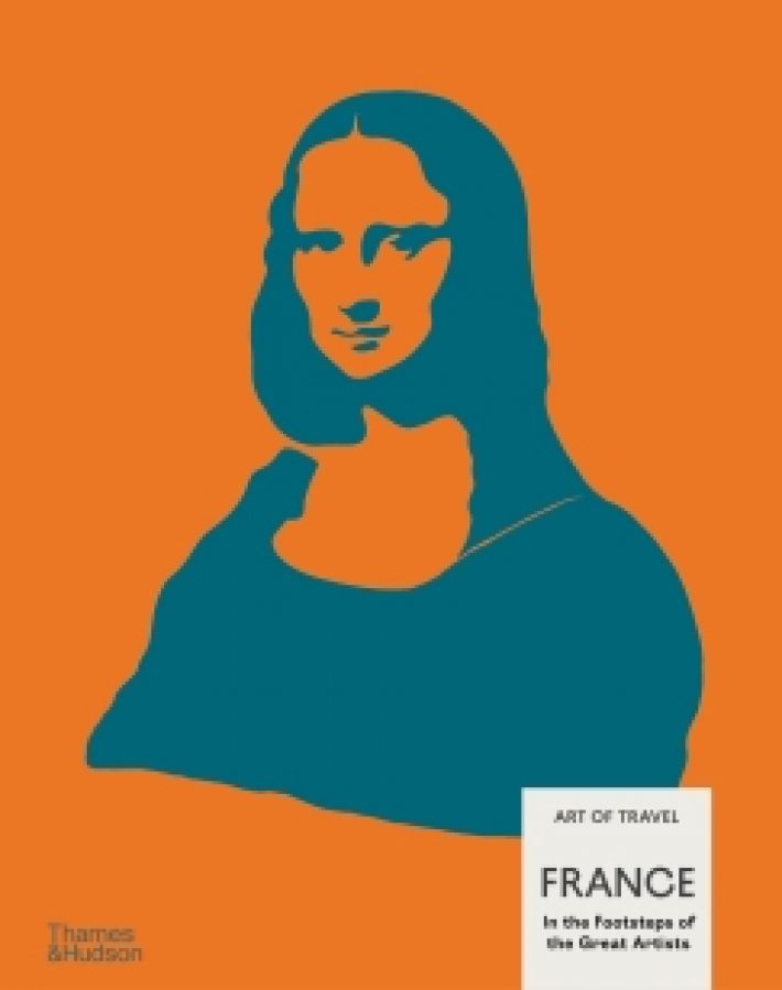 France: In the Footsteps of the Great Artists