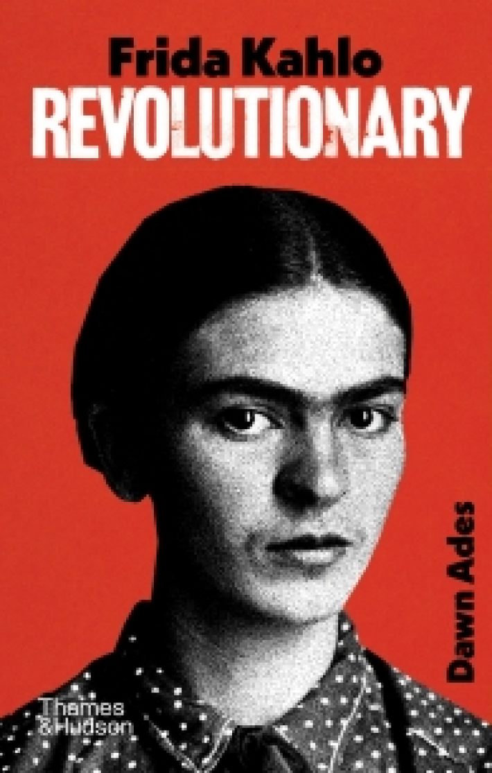 Frida Kahlo — Revolutionary