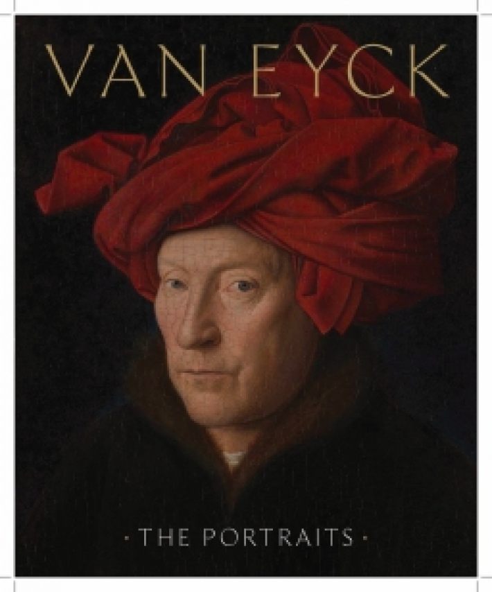 Van Eyck: The Portraits