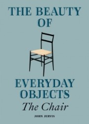 The Beauty of Everyday Objects: The Chair
