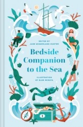 Bedside Companion to the Sea Bedside Companion to the Sea
