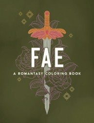 Fae: a romantasy coloring book