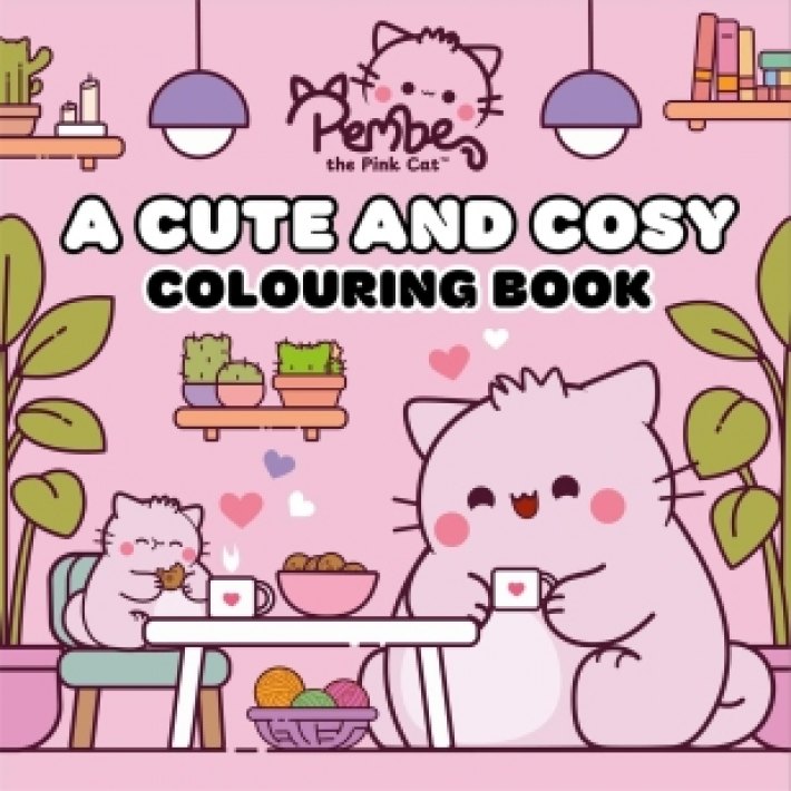 Pembe the Pink Cat: A Cute and Cosy Colouring Book Pembe the Pink Cat: A Cute and Cosy Colouring Book