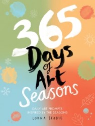 365 Days of Art: Seasons 365 Days of Art: Seasons