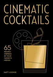 Cinematic Cocktails Cinematic Cocktails