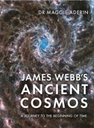 James Webb’s Ancient Cosmos James Webb’s Ancient Cosmos