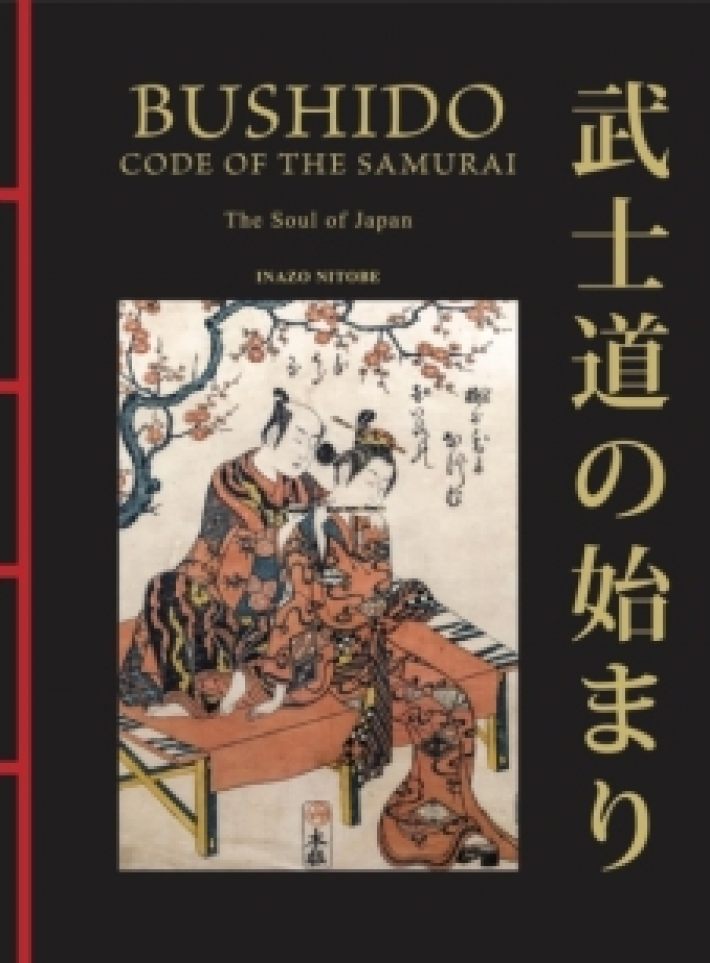 Bushido: The Soul of Japan Bushido: The Soul of Japan