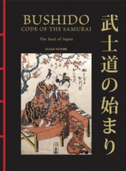 Bushido: The Soul of Japan Bushido: The Soul of Japan