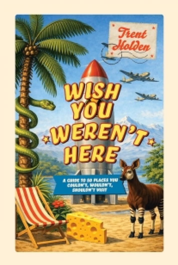 Wish You Weren’t Here