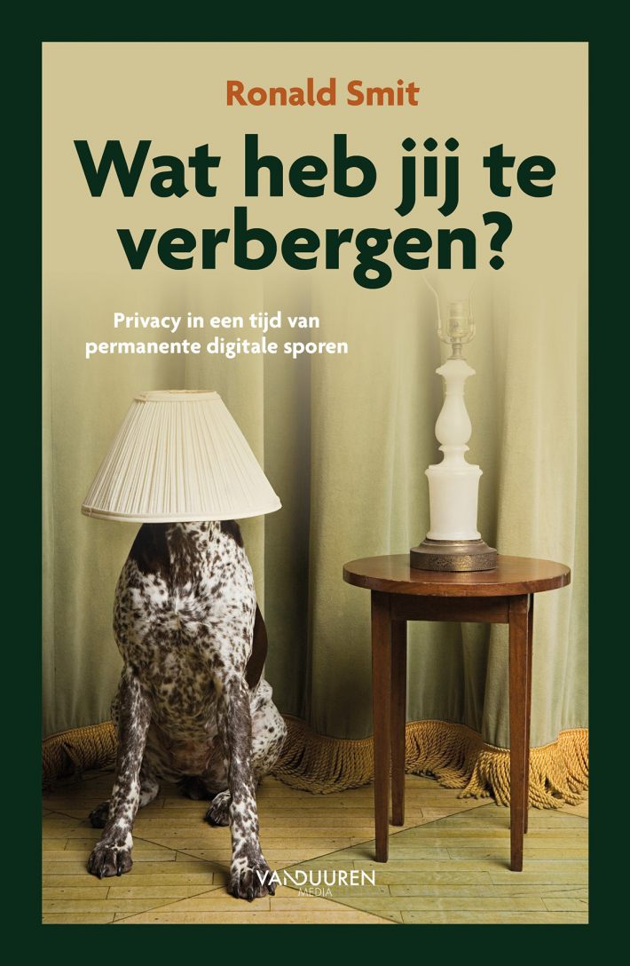 Wat heb jij te verbergen? Wat heb jij te verbergen?