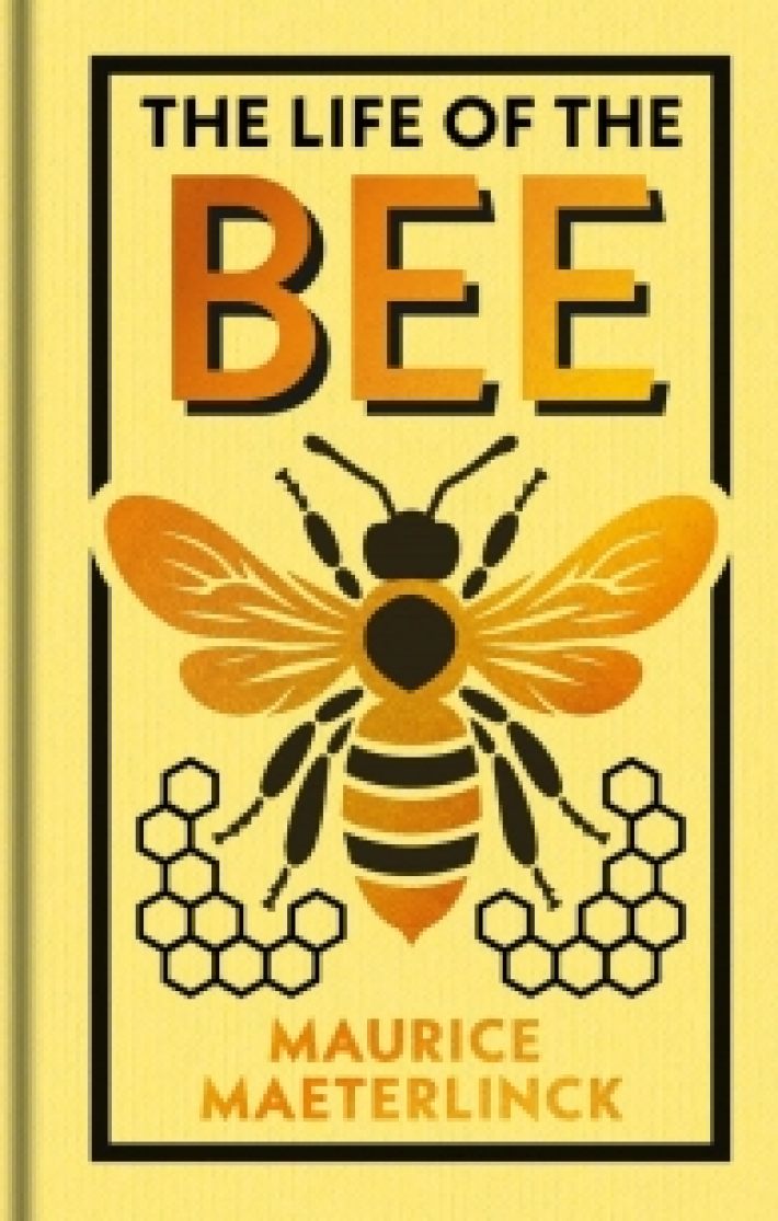 The Life of the Bee The Life of the Bee