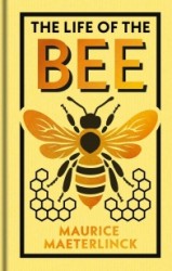 The Life of the Bee The Life of the Bee