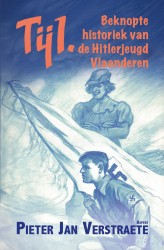 Tijl. Beknopte historiek van de Hitlerjeugd Vlaanderen