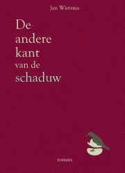 De andere kant van de schaduw • De andere kant van de schaduw De andere kant van de schaduw • De andere kant van de schaduw