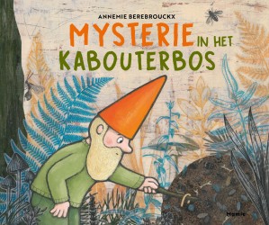 Mysterie in het kabouterbos Mysterie in het kabouterbos
