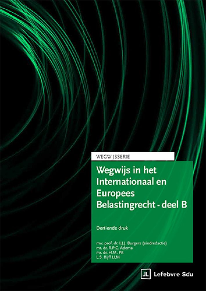 Wegwijs in het Internationaal en Europees Belastingrecht - deel B